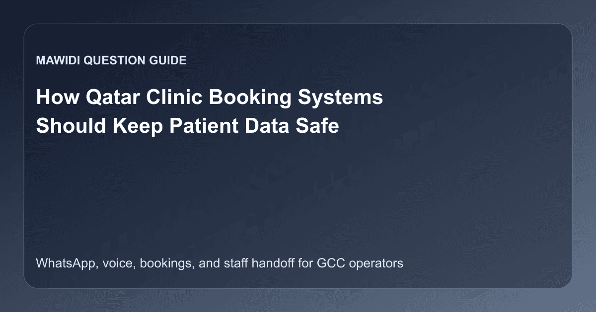 How Qatar Clinic Booking Systems Should Keep Patient Data Safe