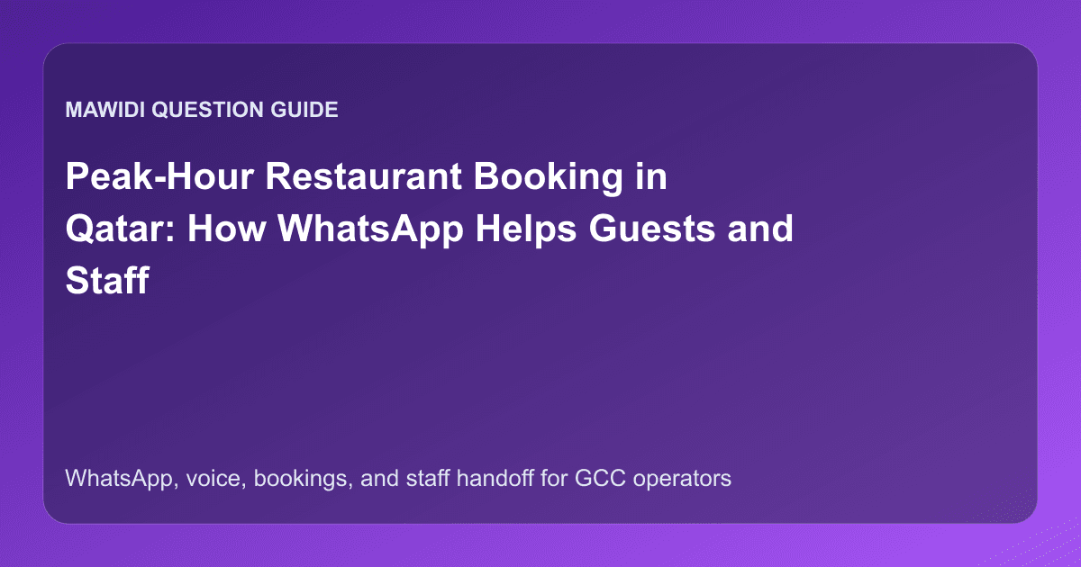 Peak-Hour Restaurant Booking in Qatar: How WhatsApp Helps Guests and Staff