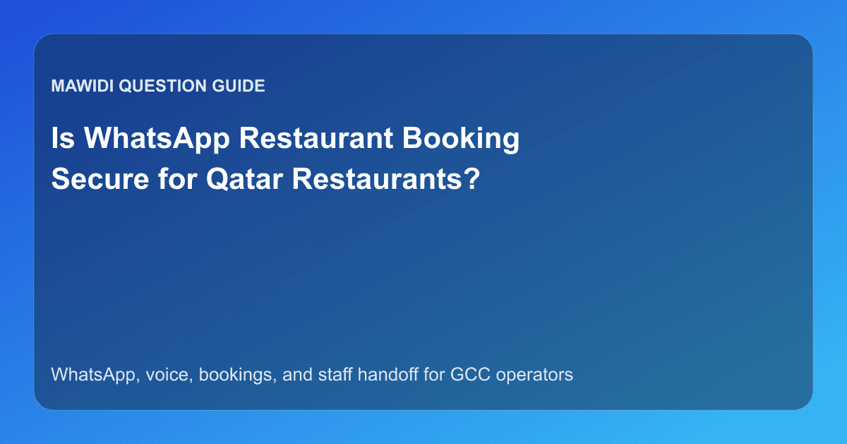 Is WhatsApp Restaurant Booking Secure for Qatar Restaurants?