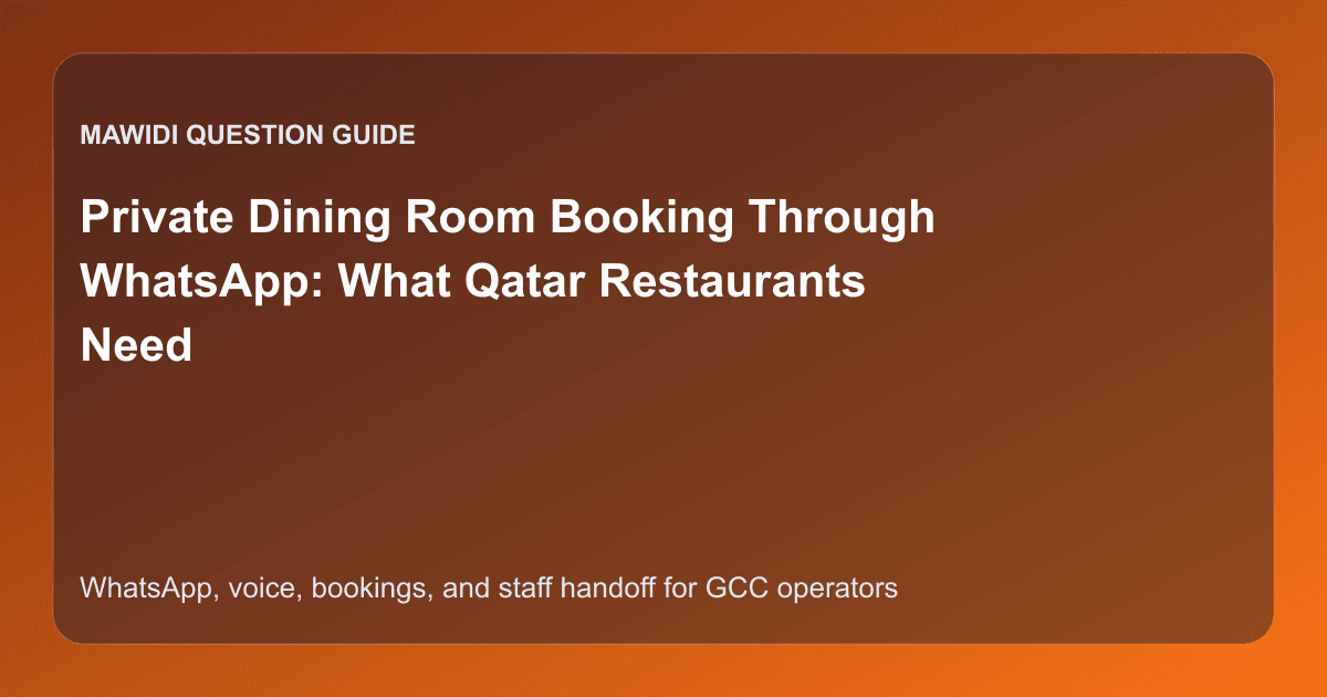 Private Dining Room Booking Through WhatsApp: What Qatar Restaurants Need